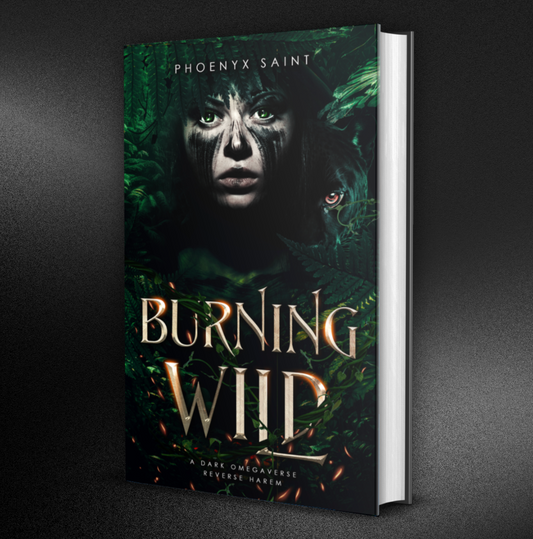 Burning Wild by Phoenyx Saint/Bex Dawn
